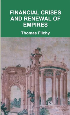 Financial crises and renewal of empires - Flichy, Thomas