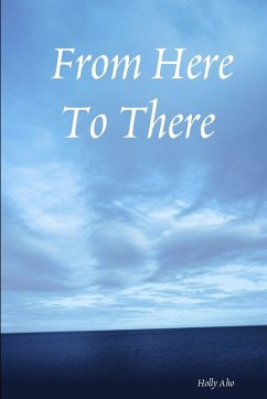 From Here To There - Aho, Holly