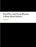 Word Play And Cheap Rhymes