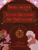 The Day the Elves Saved Christmas for Themselves