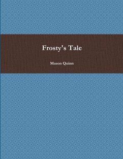 Frosty's Tale - Quinn, Mason