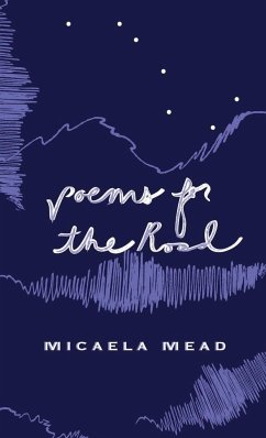 Poems for the Road - Mead, Micaela