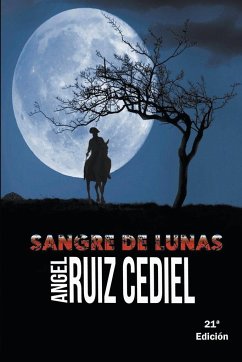 Sangre e Lunas - Cediel, Ángel Ruiz