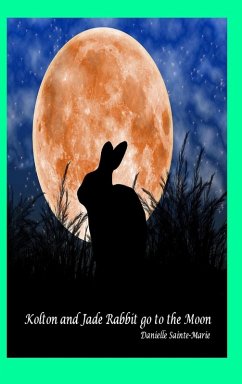 Kolton and Jade Rabbit go to the Moon - Sainte-Marie, Danielle