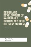 Design and development of nano based ophthalmic drug delivery system