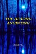 The Healing Anointing - Bild 1