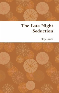 The Late Night Seduction - Lance, Skip