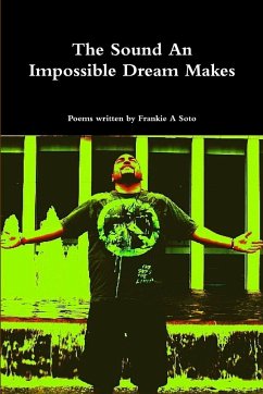 The Sound An Impossible Dream Makes - Soto, Frankie