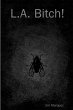 L.A. Bitch! - Bild 1