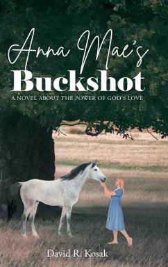 Anna Mae's Buckshot - Kosak, David R.