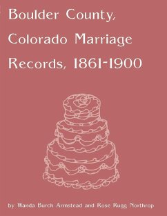 Boulder County, Colorado Marriage Records, 1860-1900 - Northrop, Armstead &