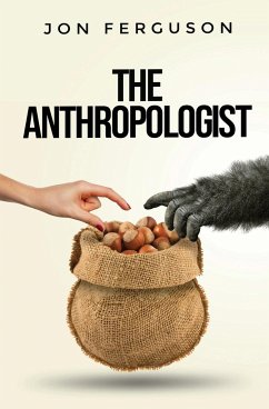 The Anthropologist - Ferguson, Jon