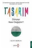 Tasarim Dünyayi Nasil Degistirir