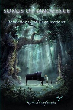 SONGS OF INNOCENCE, Reflections and Recollections - Daghamin, Rashed