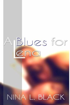 A Blues for Lena - Black, Nina L