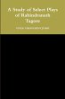A Study of Select Plays of Rabindranath... - Bild 1