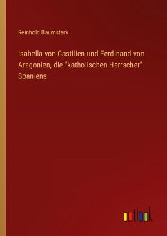 Isabella von Castilien und Ferdinand von Aragonien, die "katholischen Herrscher" Spaniens