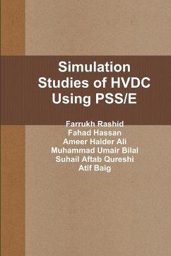 Simulation Studies of HVDC Using PSS/E - Rashid, Farrukh; Hassan, Fahad; Ali, Ameer Haider