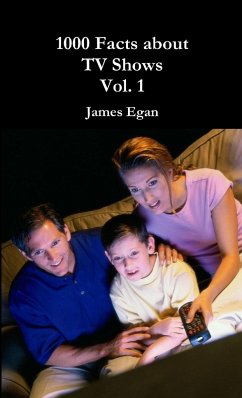 1000 Facts about TV Show Vol. 1 - Egan, James