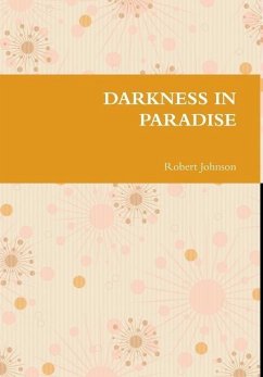 DARKNESS IN PARADISE - Johnson, Robert