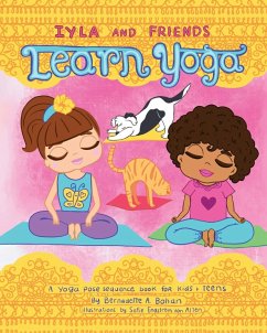 Iyla and Friends Learn Yoga - Bohan, Bernadette A.