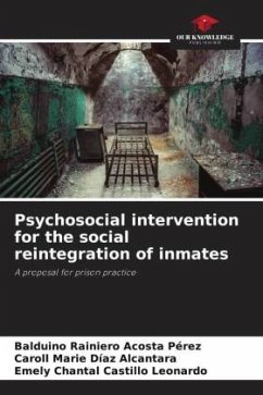 Psychosocial intervention for the social reintegration of inmates - Acosta Pérez, Balduino Rainiero;Díaz Alcantara, Caroll Marie;Castillo Leonardo, Emely Chantal