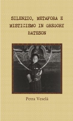 Cover SILENZIO, METAFORA E MISTICISMO IN GREGORY BATESON