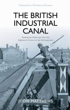 The British Industrial Canal - Matthews, Jodie