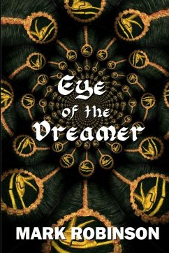 Eye of the Dreamer - Robinson, Mark