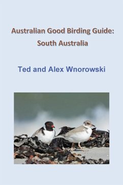 Australian Good Birding Guide - Wnorowski, Ted; Wnorowski, Alex