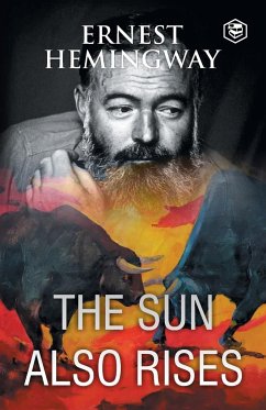 The Sun Also Rises - Hemingway, Ernest