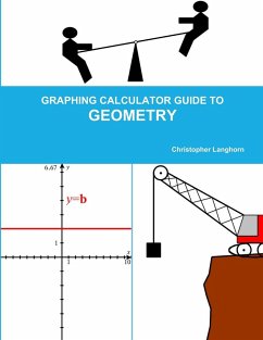 GRAPHING CALCULATOR GUIDE TO GEOMETRY - Langhorn, Christopher