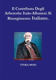 Il Contributo Degli Arbereshe Italo-Albanesi Al Risorgimento Italiano.