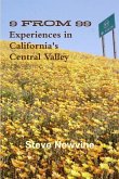 9 From 99 - Experiences in California's Central Valley