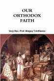 Our Orthodox Faith