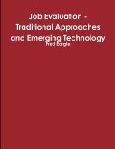 Job Evaluation - Traditional Approaches and Emerging Technology