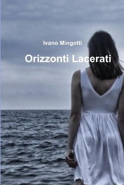 Orizzonti Lacerati - Mingotti, Ivano