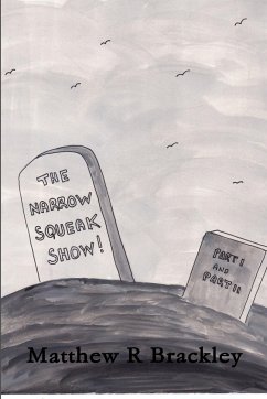 The Narrow Squeak Show ! Part 1 and 2 - Brackley, Matthew R