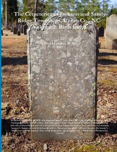 The Cemeteries of Jackson and Sandy Ridge Townships, Union Co., NC - Carriker, D. Min. S. David