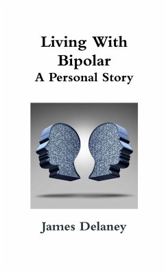 Living With Bipolar - Delaney, James