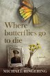 Where Butterflies Go to Die - Bild 1
