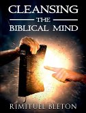 Cleansing The Biblical Mind