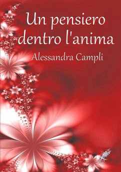 Un pensiero dentro l'anima - Campli, Alessandra