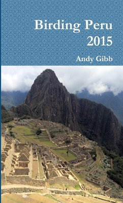 Birding Peru 2015 - Gibb, Andy