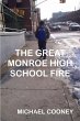 The Great Monroe High School Fire - Bild 1
