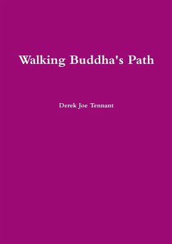 Walking Buddha's Path - Tennant, Derek Joe