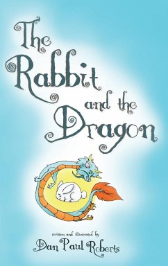 The Rabbit and the Dragon - Roberts, Dan Paul