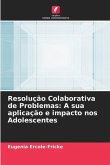 Resolução Colaborativa de Problemas: A sua aplicação e impacto nos Adolescentes