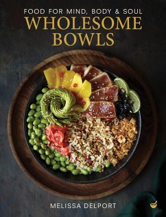 Wholesome Bowls (eBook, ePUB) - Delport, Melissa