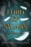 Lord of Swans (Curse of the Dark Kingdom, #3) (eBook, ePUB)